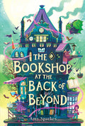The Bookshop at the Back of Beyond by Amy Sparkes — Paperback