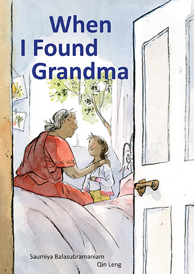 When I Found Grandma by Saumiya Balasubramaniam (CA) — Hardback