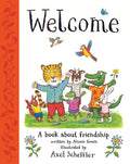 Welcome: A Book About Friendship by Alison Green — Hardback