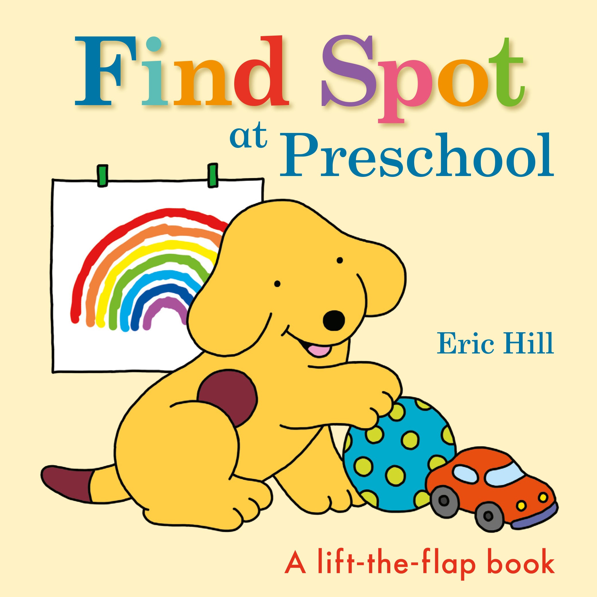 Find Spot at Preschool by Eric Hill — Board Book