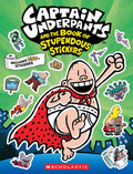 Captain Underpants: The Official Sticker Book by Scholastic — Paperback