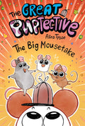 The Big Mousetake by Alina Tysoe — Hardback