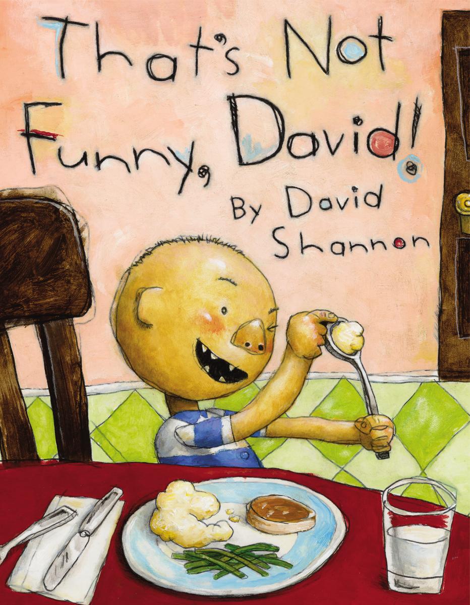 That's Not Funny, David! by David Shannon — Hardback