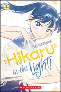 Hikaru in the Light! (Volume 2) by Mai Matsuda — Paperback