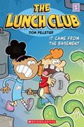 It Came from the Basement (The Lunch Club #1) by Dom Pelletier (CA) — Paperback