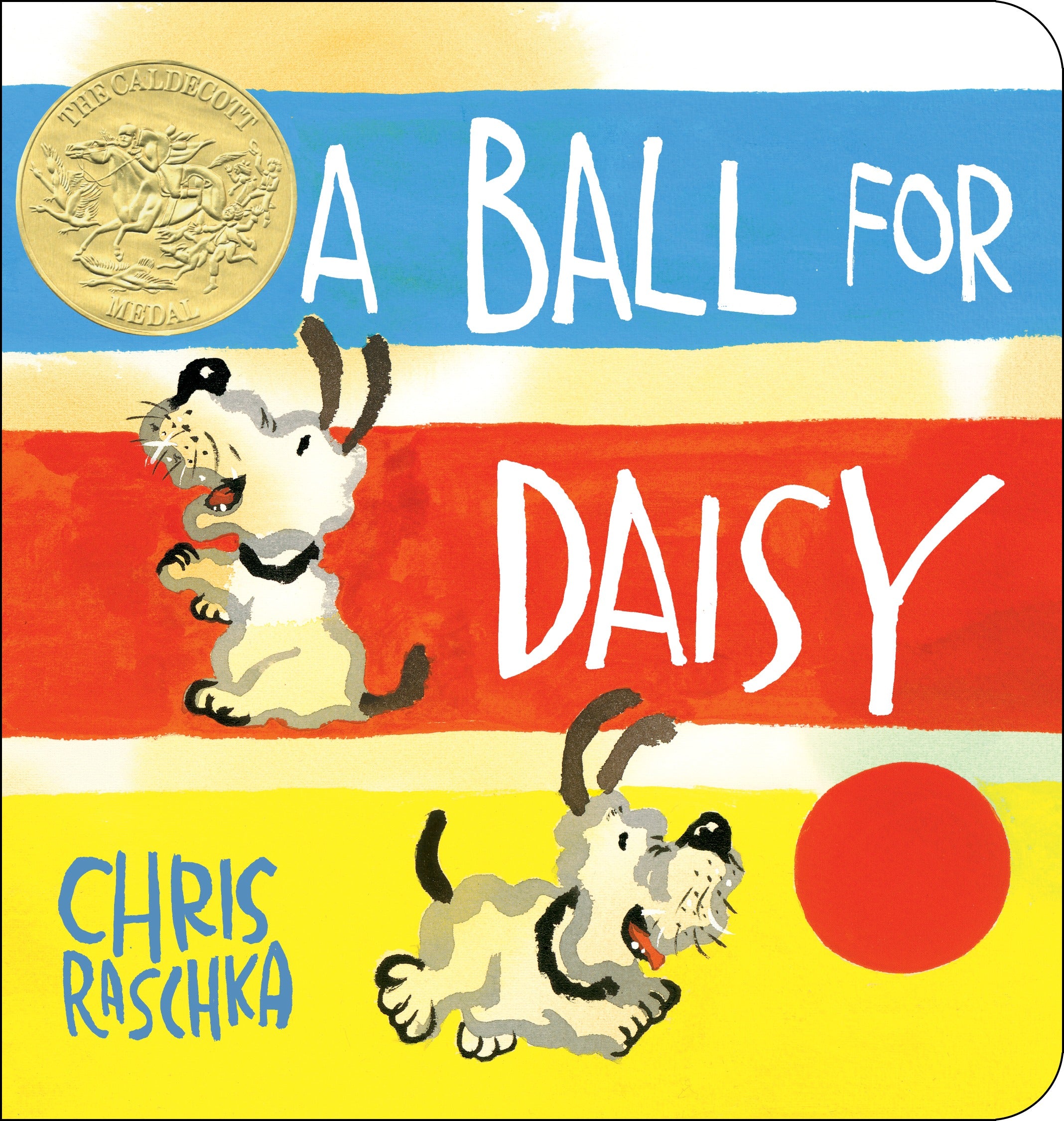 A Ball for Daisy by Chris Raschka — Board Book