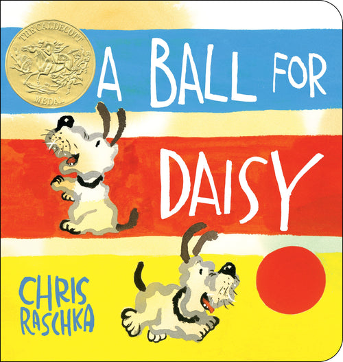 A Ball for Daisy by Chris Raschka — Board Book