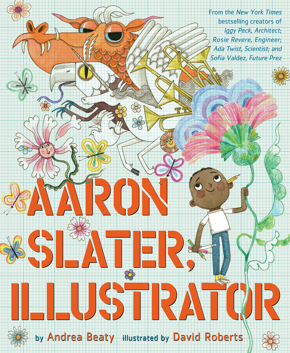 Aaron Slater, Illustrator by Andrea Beaty — Hardback