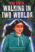 Walking in Two Worlds by Wab Kinew (CA) — Paperback
