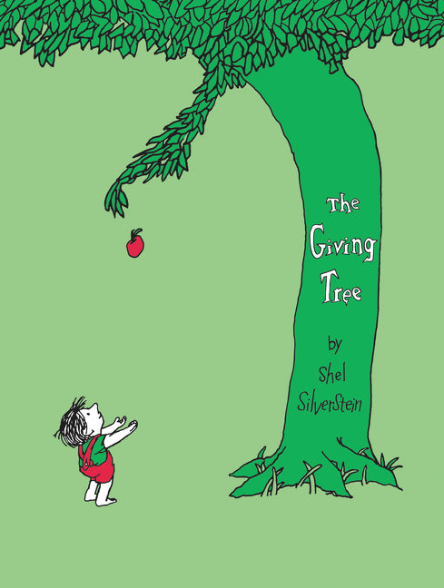 The Giving Tree by Shel Silverstein — Hardback