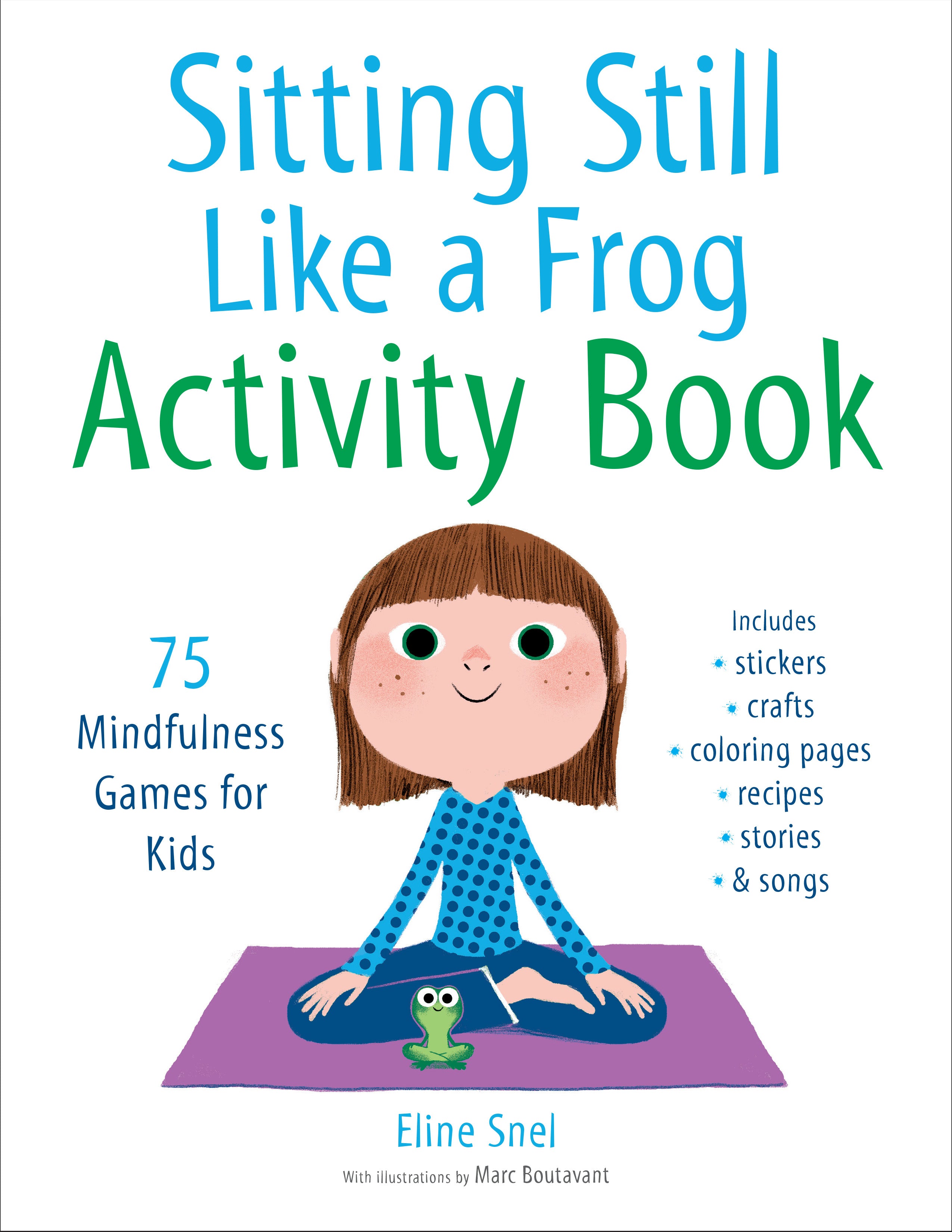 Sitting Still Like a Frog Activity Book by Eline Snel — Paperback