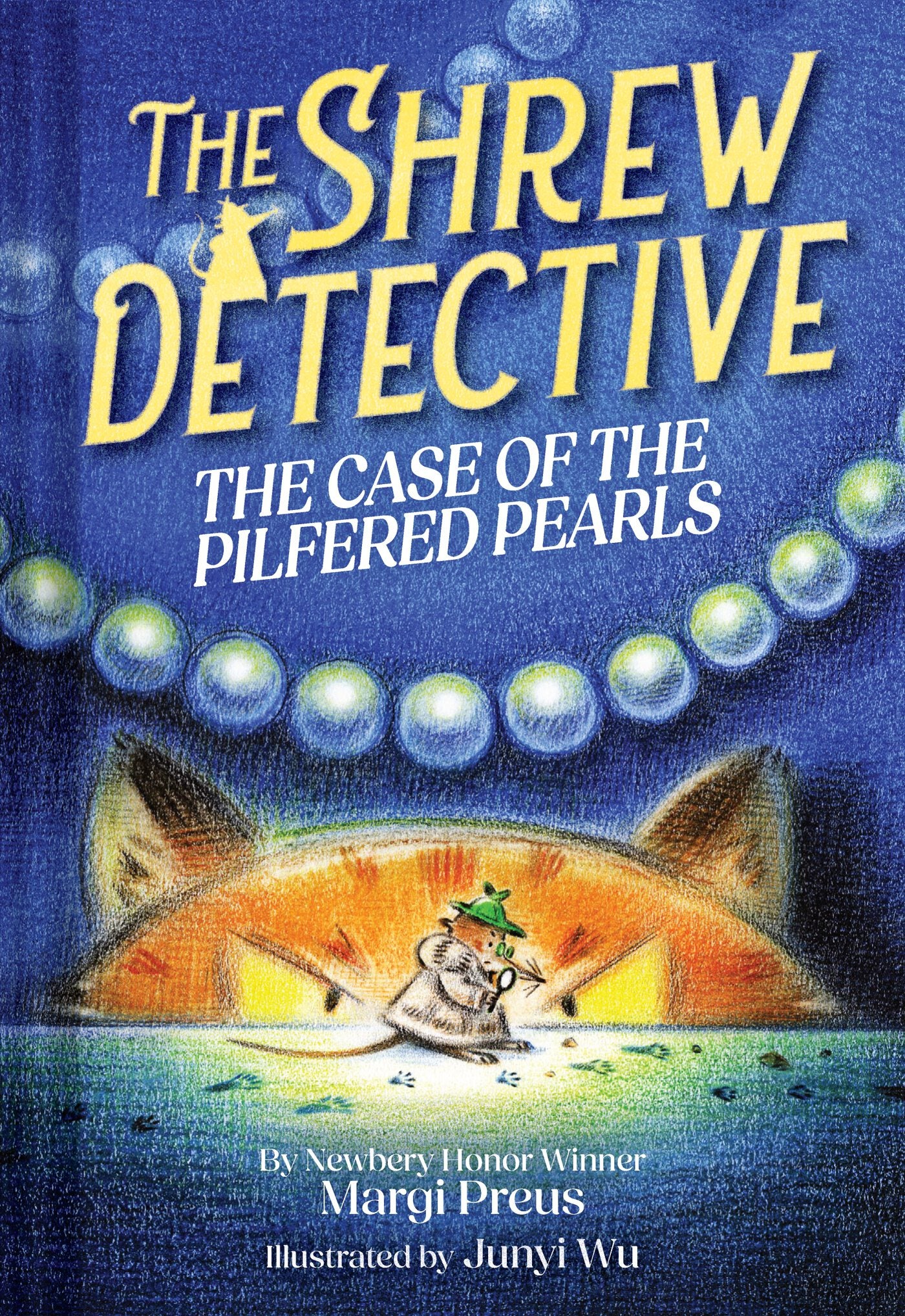 The Shrew Detective: The Case of the Pilfered Pearls (Shrew Detective #1) by Margi Preus — Hardback