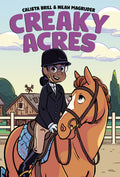 Creaky Acres: A Graphic Novel by Calista Brill — Paperback