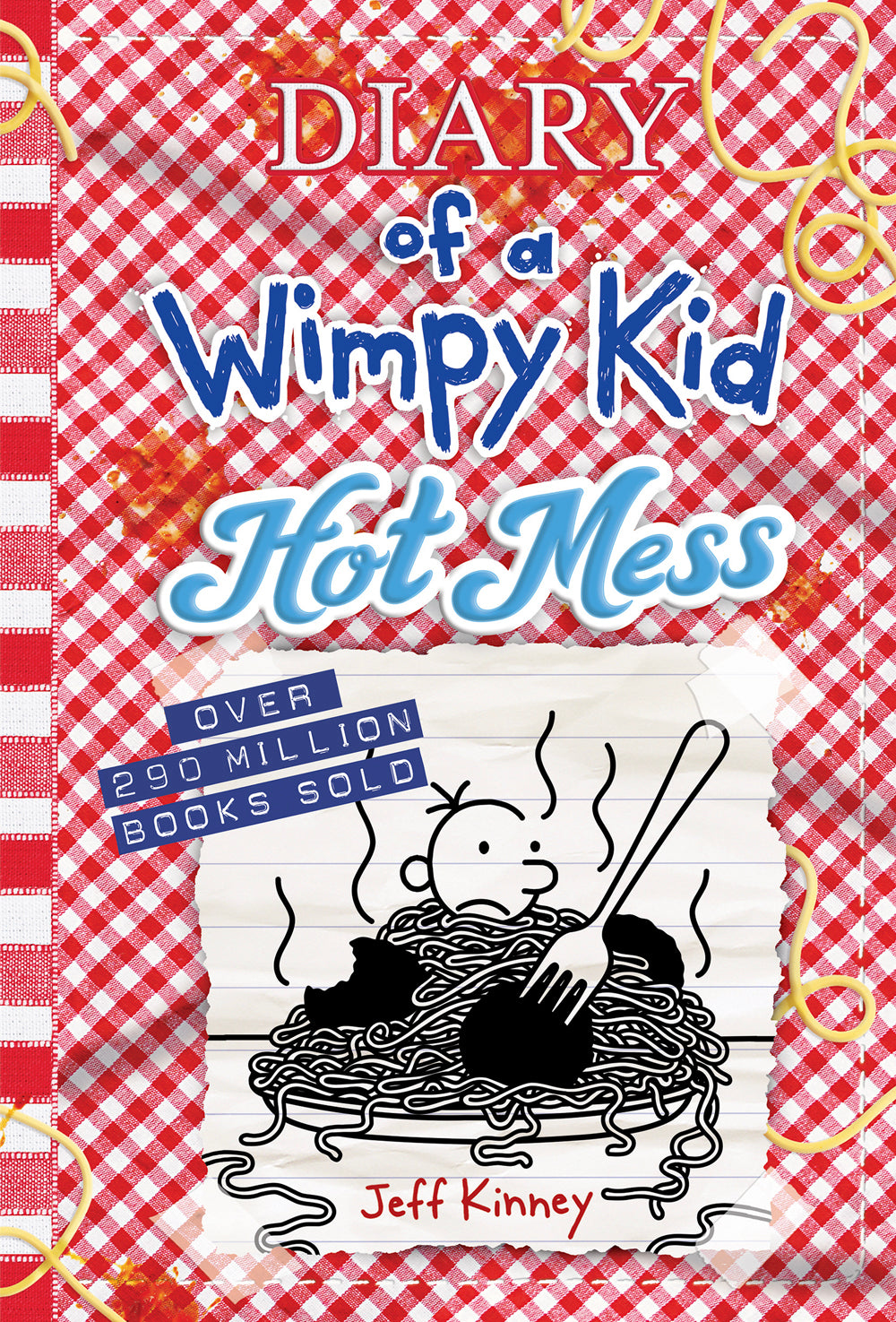 Hot Mess by Jeff Kinney — Hardback