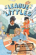 The League of Littles by Casey Lyall (CA) — Paperback