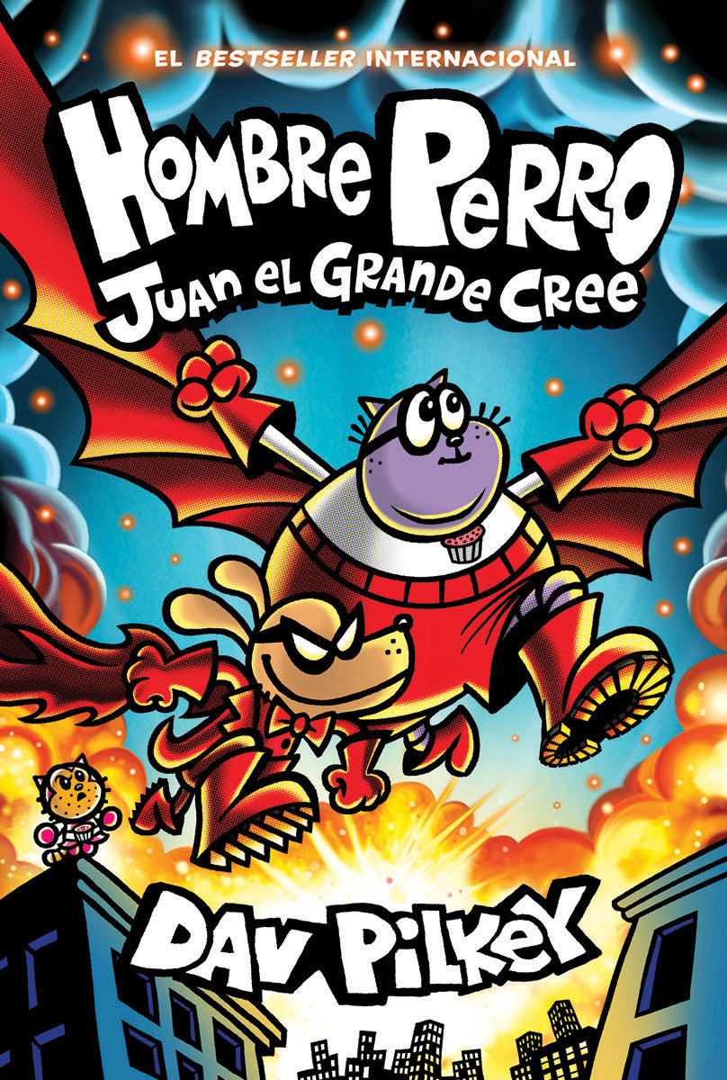 Hombre Perro: Juan el Grande cree (Dog Man: Big Jim Believes)