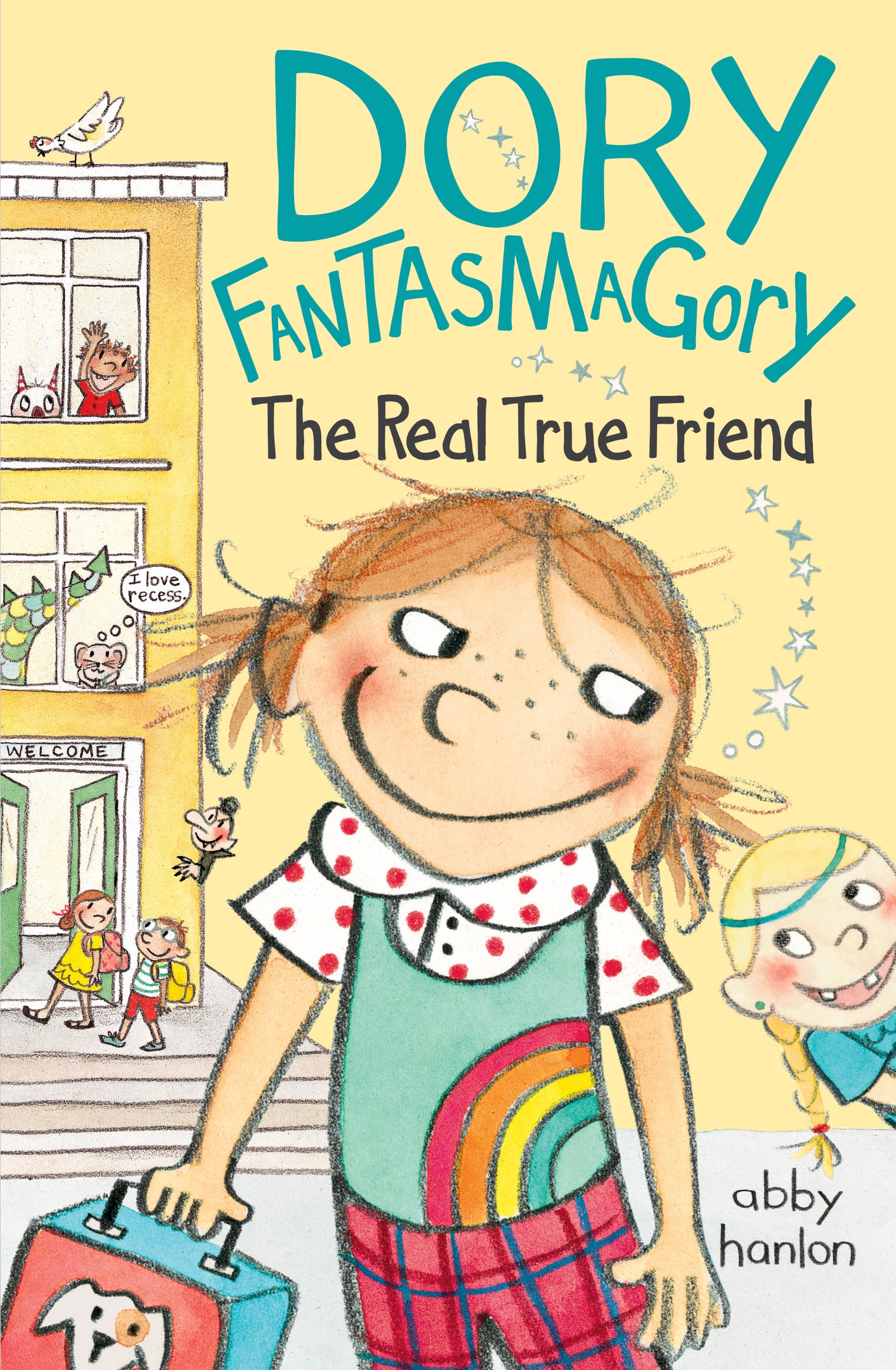 Dory Fantasmagory: The Real True Friend by Abby Hanlon — Paperback