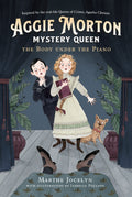 Aggie Morton, Mystery Queen: The Body under the Piano by Marthe Jocelyn (CA) — Paperback