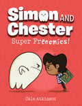 Super Frenemies! (Simon and Chester Book #5) by Cale Atkinson (CA) — Paperback