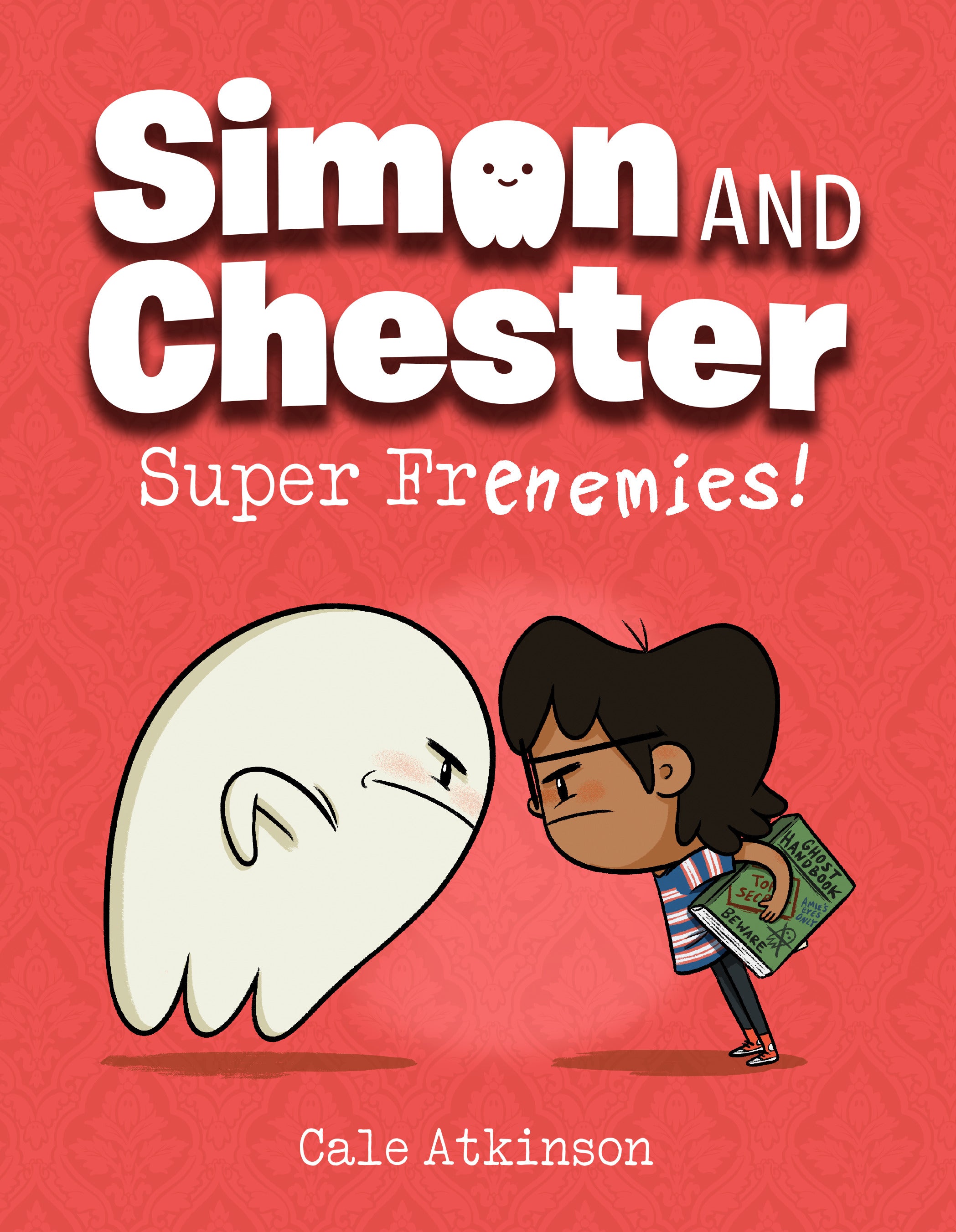 Super Frenemies! (Simon and Chester Book #5) by Cale Atkinson (CA) — Paperback
