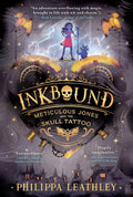 Inkbound: Meticulous Jones and the Skull Tattoo by Philippa Leathley — Paperback