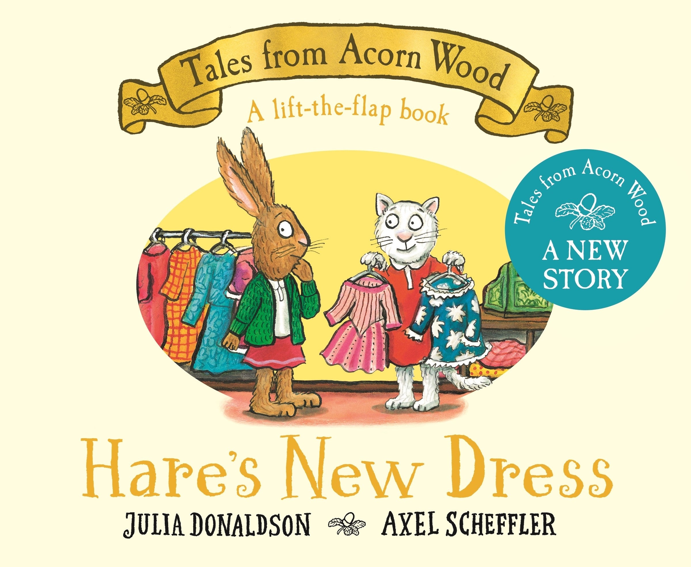 Tales from Acorn Wood: Hare's New Dress by Julia Donaldson — Board Book