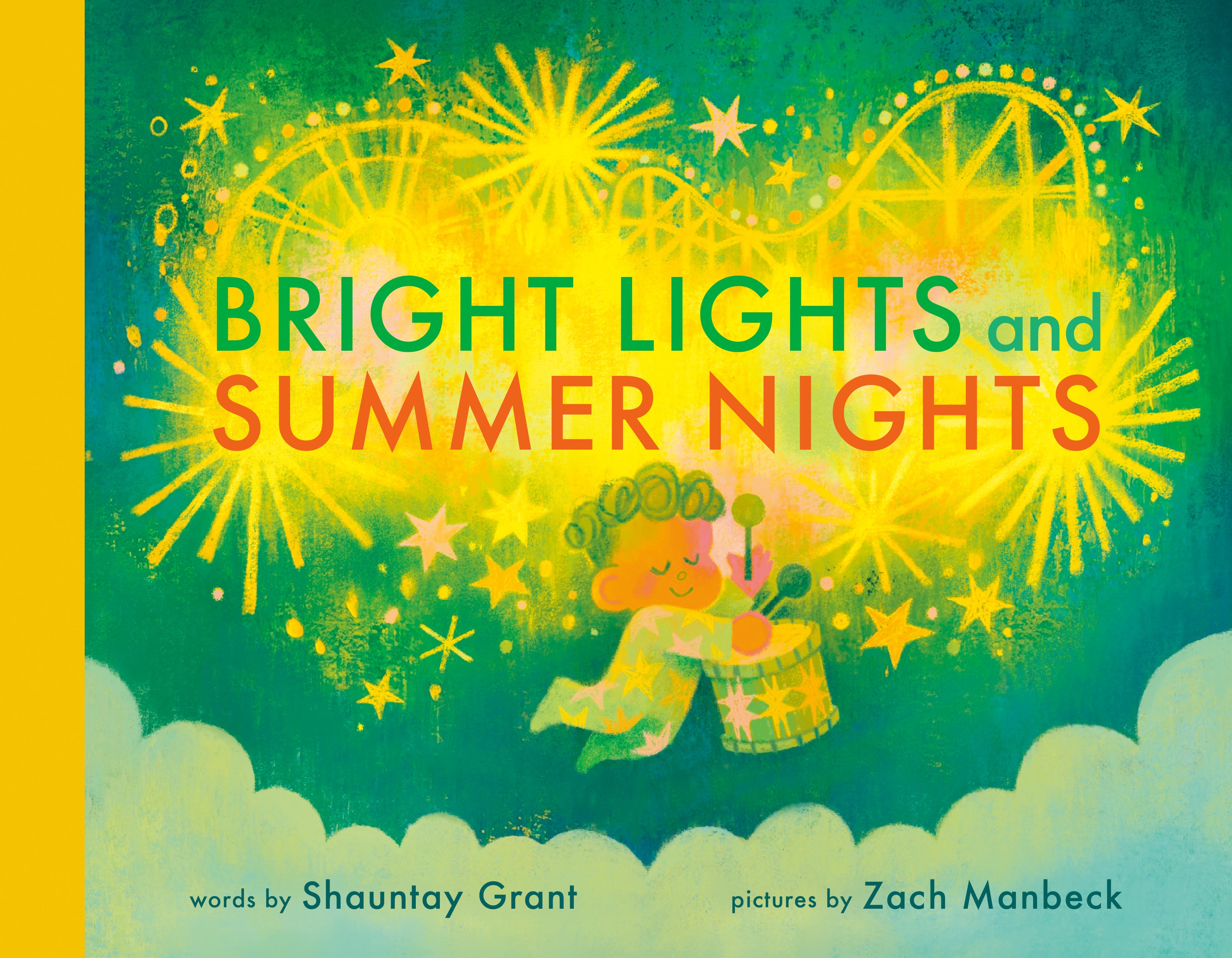 Bright Lights and Summer Nights by Shauntay Grant (CA) — Hardback