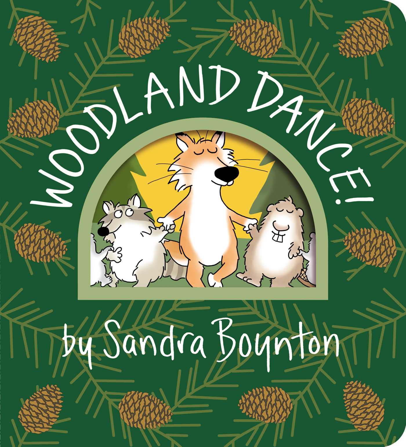 Woodland Dance! by Sandra Boynton — Board Book