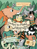 Ways to Make Friends by Jairo Buitrago — Hardback
