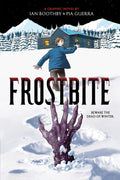 Frostbite: A Graphic Novel by Ian Boothby (CA) — Paperback