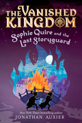 The Vanished Kingdom: Sophie Quire and the Last Storyguard (Revised Edition)