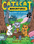 Cat &amp; Cat Adventures: The Goblet of Infinity by Susie Yi — Paperback