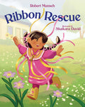 Ribbon Rescue (Revised edition) by Robert Munsch (CA) — Hardback