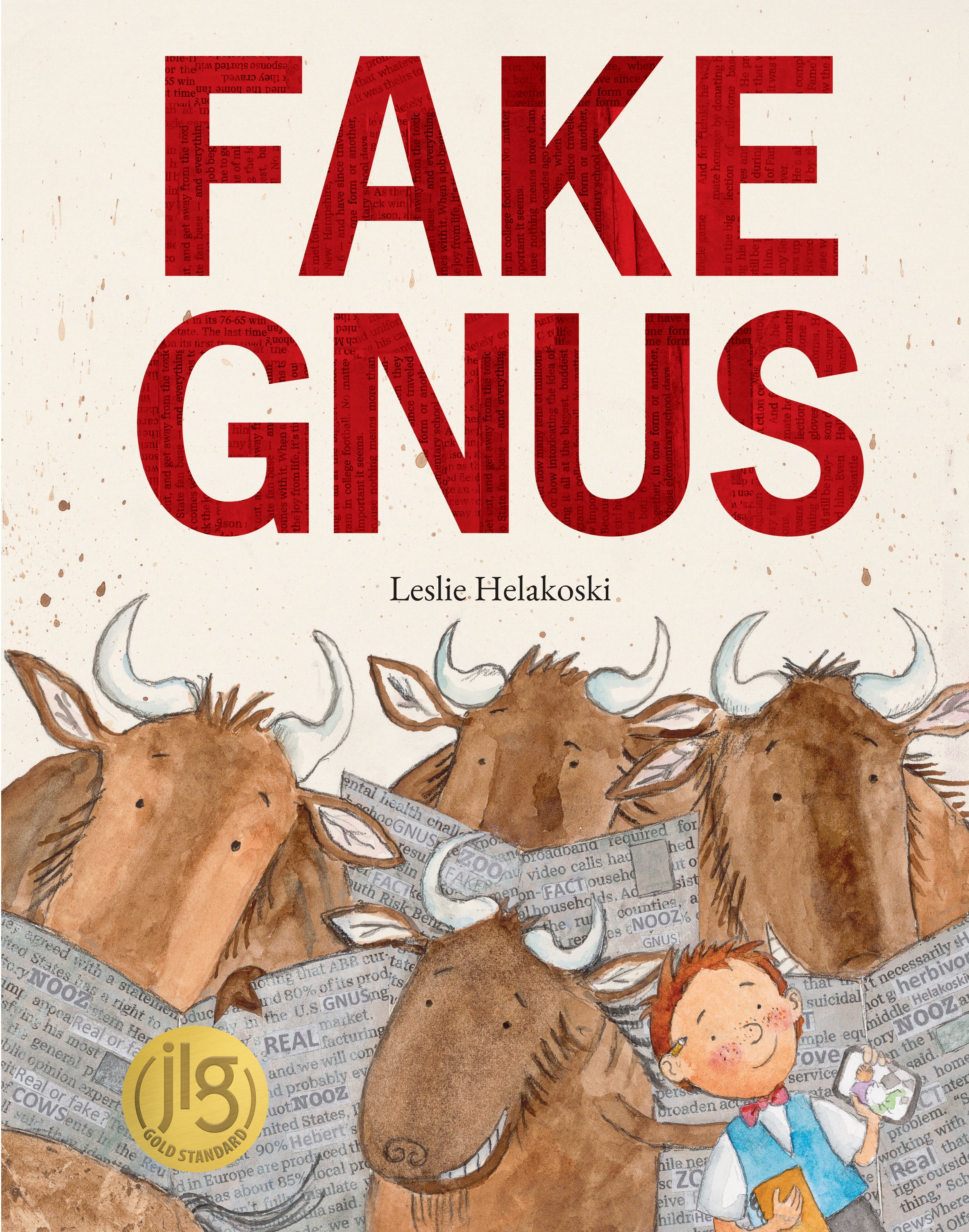 Fake Gnus by Leslie Helakoski — Hardback