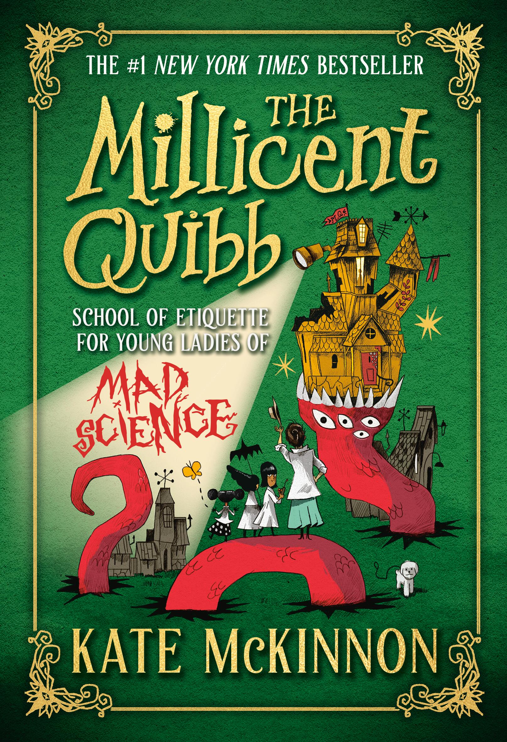 The Millicent Quibb School of Etiquette for Young Ladies of Mad Science by Kate McKinnon — Paperback