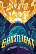 Ghostlight by Kenneth Oppel (CA) — Paperback