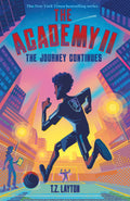 The Academy II: The Journey Continues by T.Z. Layton — Paperback