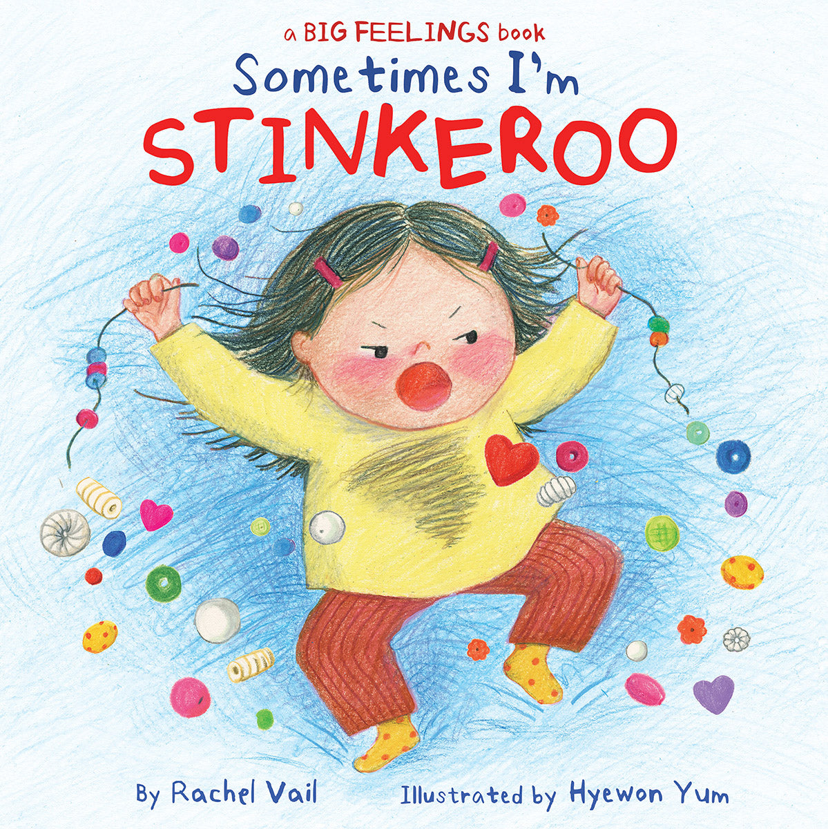 Sometimes I'm Stinkeroo by Rachel Vail — Hardback