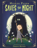 Millie Fleur Saves the Night by Christy Mandin — Hardback