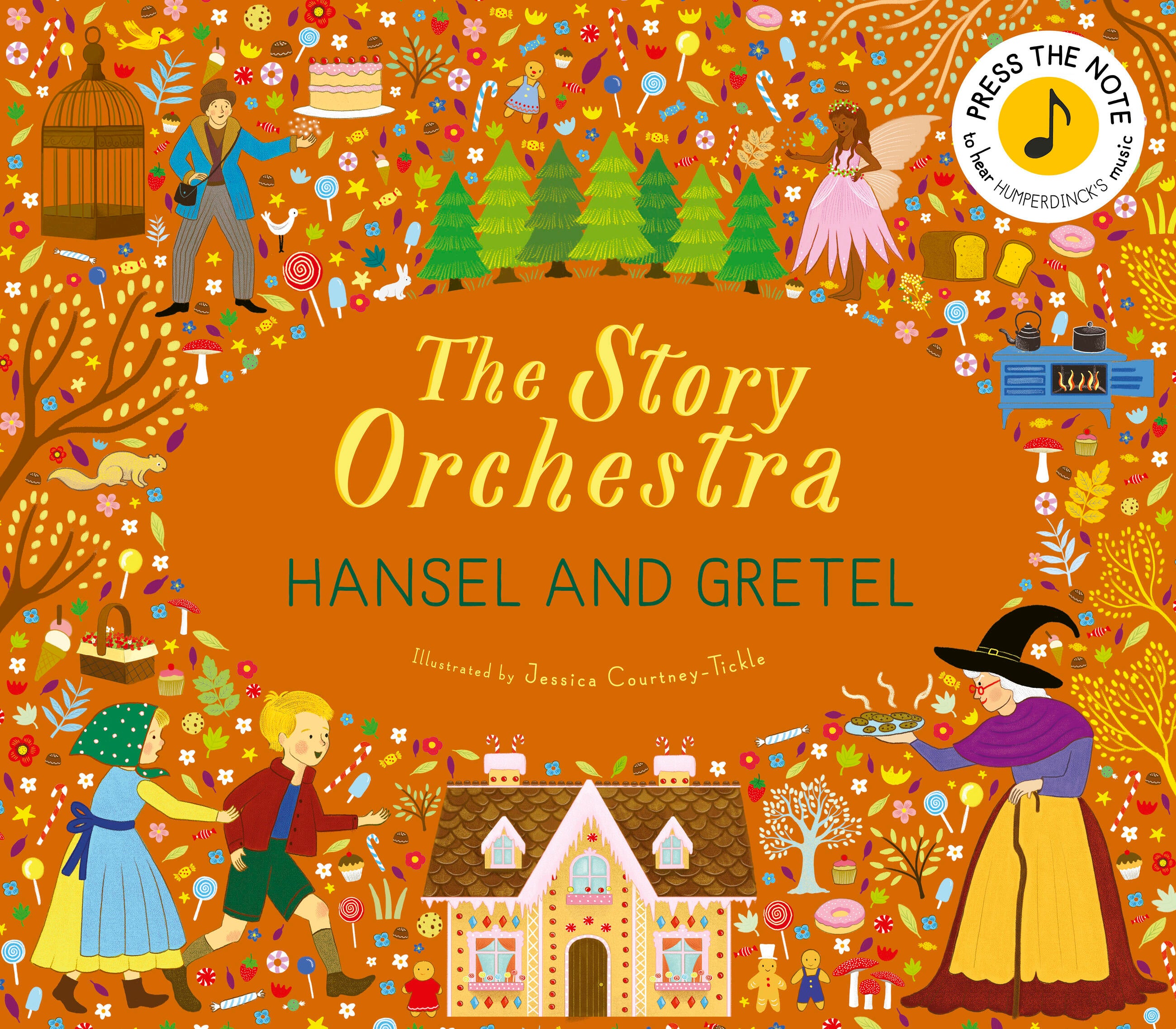 The Story Orchestra: Hansel and Gretel by Jessica Courtney Tickle — Hardback
