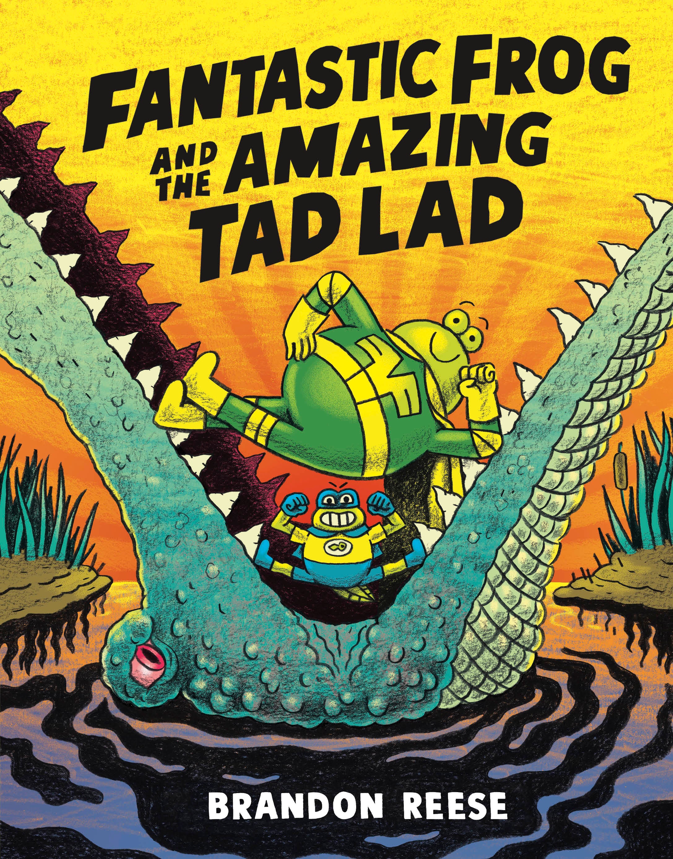 Fantastic Frog and the Amazing Tad Lad by Brandon Reese — Paperback