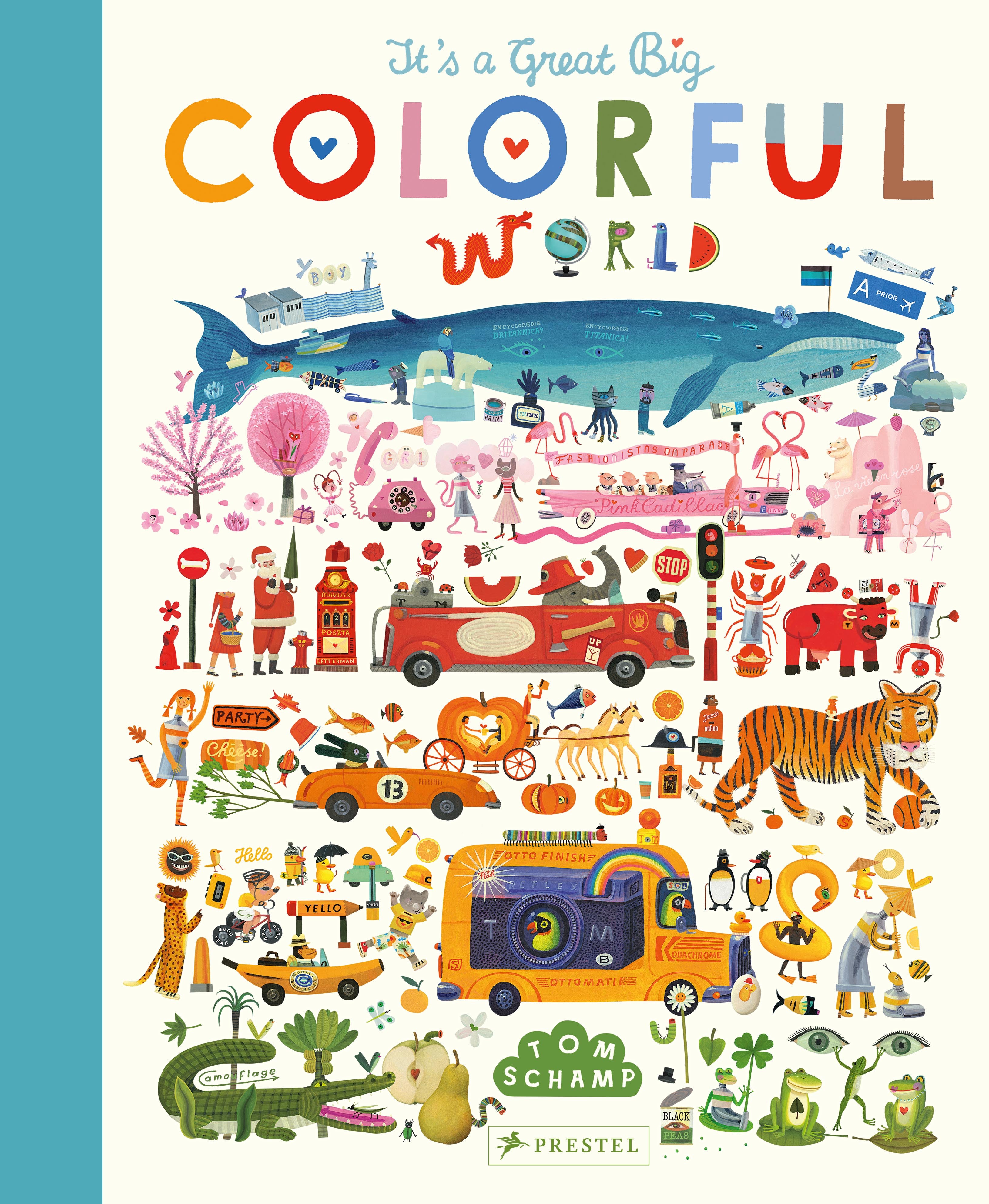 It's a Great, Big Colorful World by Tom Schamp — Hardback