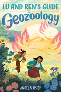 Lu and Ren’s Guide to Geozoology by Angela Hsieh — Paperback