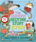 The Quickest Bedtime Story Ever! by Louise Fitzgerald — Hardback