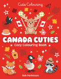 Cutie Colouring: Canada Cuties by Scholastic Canada Ltd. (CA) — Paperback