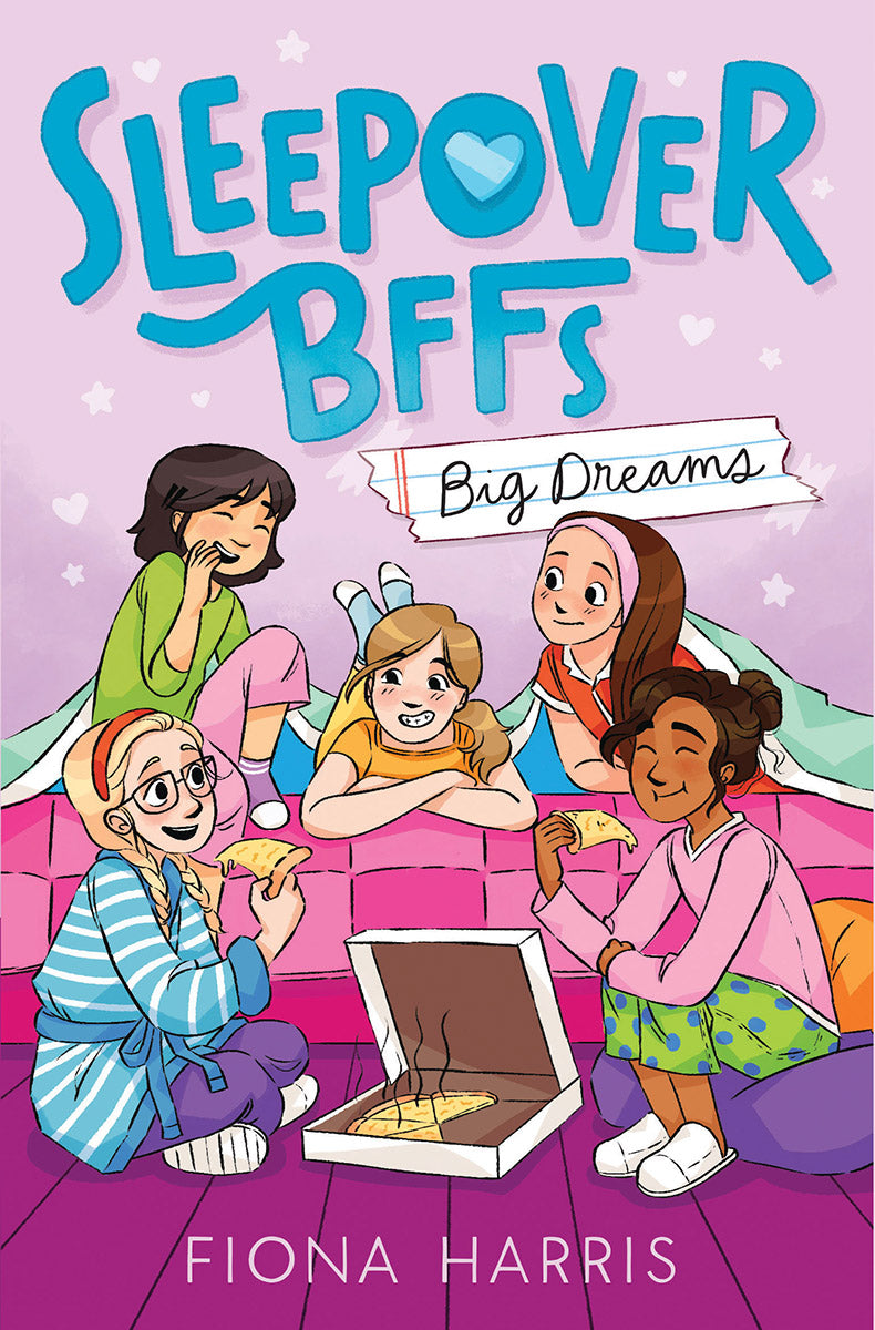 Big Dreams (Sleepover BFFs #1)