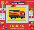 Make Tracks: Trucks by Johnny Dyrander — Board Book