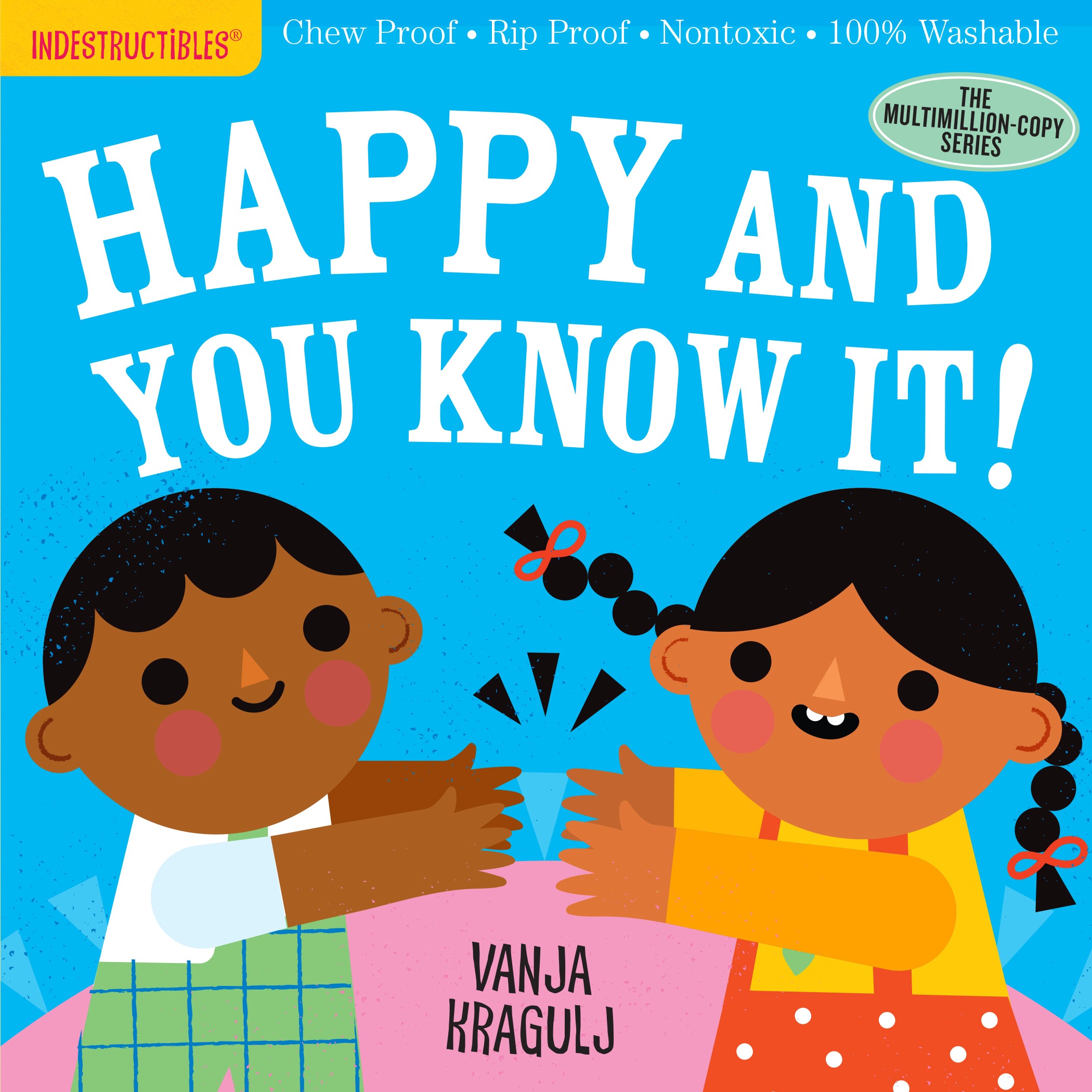 Indestructibles: Happy and You Know It! by Amy Pixton — Paperback
