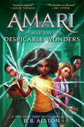 Amari and the Despicable Wonders by B. B. Alston — Paperback