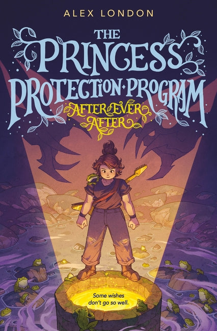 The Princess Protection Program #2: After Ever After by Alex London — Paperback
